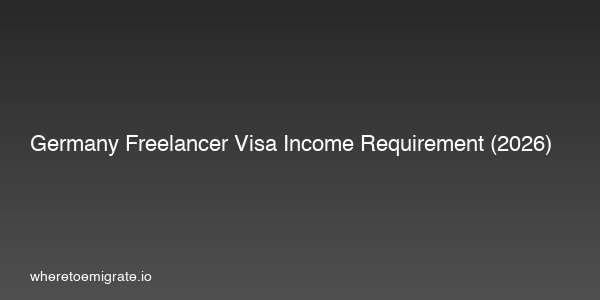 Germany Freelancer Visa Income Requirement 2026